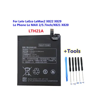+ Инструменти! Нова батерия 2021 година LTH21A 3100mAh за мобилен телефон Letv LeEco LeMax2 X822 X829 Le MAX 2/5,7 инча/X821 X820 Мобилен телефон