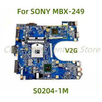 Подходящ за дънната платка на лаптоп SONY MBX-249 S0204-1M с 2 GB графичен процесор 100% тествано Работи Изцяло